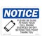 Signmission OSHA Notice, 5" Height, Please Be Sure To Have Your Sign With Symbol, 7" X 5", Landscape OS-NS-D-57-L-17335 - alternate 1